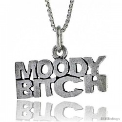 Sterling Silver MOODY BITCH Word Necklace, w/ 18 in Box Chain