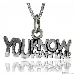 Sterling Silver YOU KNOW YOU WANT ME Word Necklace, w/ 18 in Box Chain
