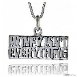 Sterling Silver MONEY ISN'T EVERYTHING Word Necklace, w/ 18 in Box Chain