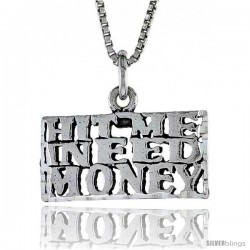 Sterling Silver HIT ME I NEED MONEY Word Necklace, w/ 18 in Box Chain