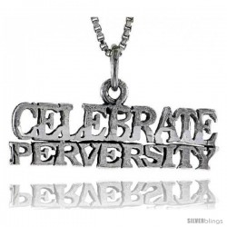 Sterling Silver CELEBRATE PERVERSITY Word Necklace, w/ 18 in Box Chain