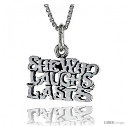 Sterling Silver SHE WHO LAUGHS LAST Word Necklace, w/ 18 in Box Chain