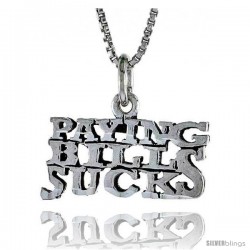 Sterling Silver PAYING BILLS SUCKS Word Necklace, w/ 18 in Box Chain