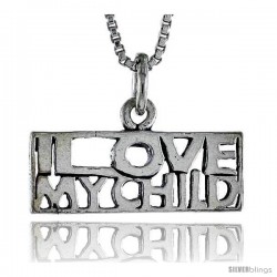 Sterling Silver I LOVE MY CHILD Word Necklace, w/ 18 in Box Chain -Style Tpo82