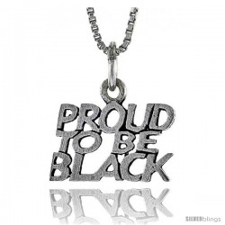 Sterling Silver PROUD TO BE BLACK Word Necklace, w/ 18 in Box Chain