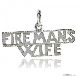 Sterling Silver FIREMAN'S WIFE Talking Pendant, 1 1/8 in wide