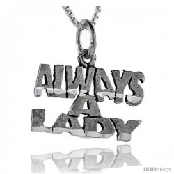 Sterling Silver Always A Lady Talking Pendant, 1 in wide