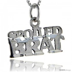 Sterling Silver Spoiled Brat Talking Pendant, 1 in wide