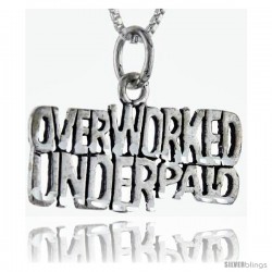 Sterling Silver Overworked, Underpaid Talking Pendant, 1 in wide