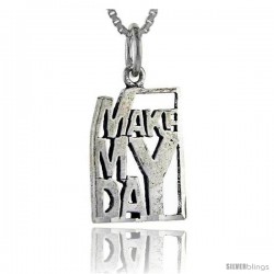 Sterling Silver Make My Day Talking Pendant, 1 in wide