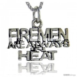 Sterling Silver Fireman are always in Heat 1 in wide Talking Pendant